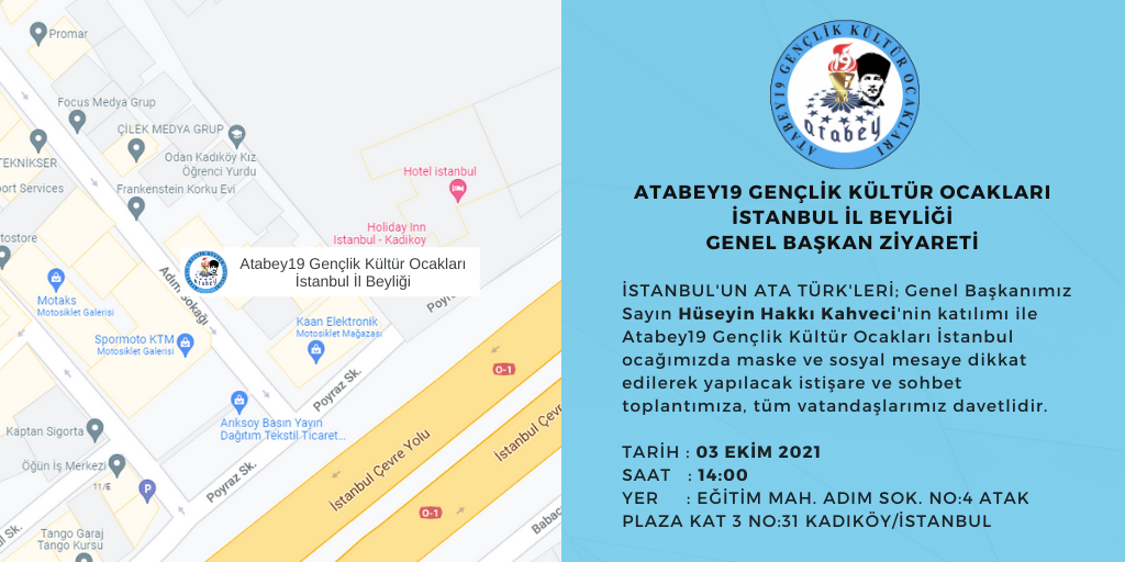 Atabey19 Gençlik Kültür Ocakları İstanbul İl Beyliği Genel Başkan Ziyareti